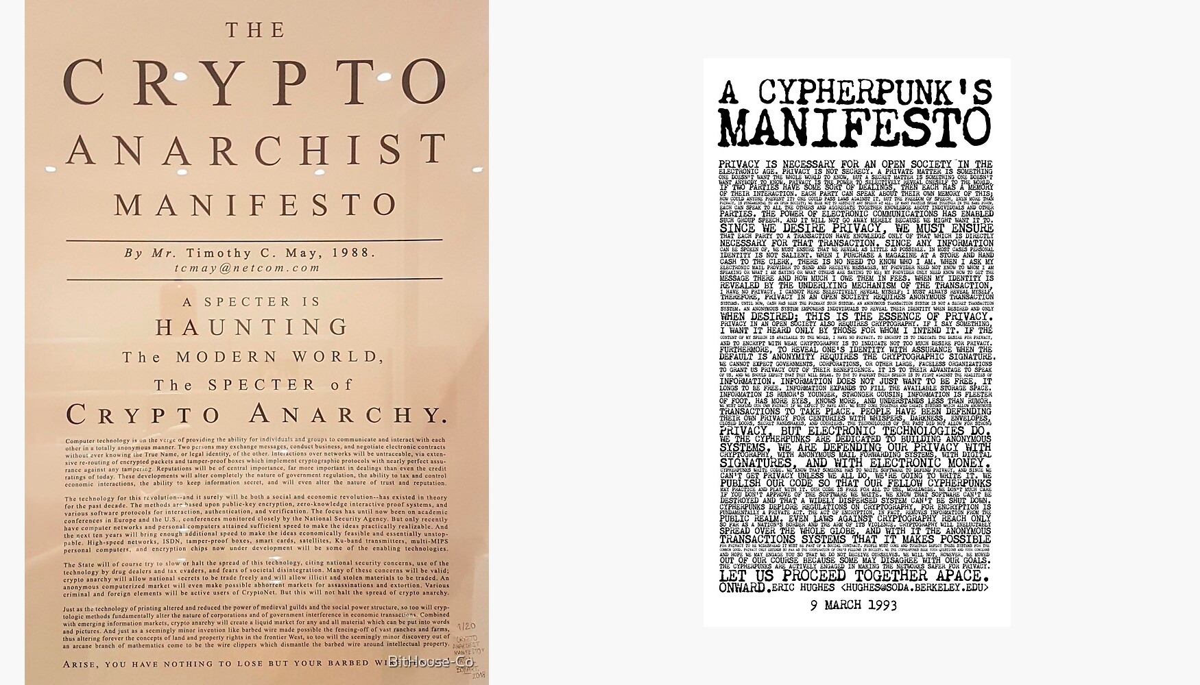 The Crypto Anarchist Manifesto and A Cypherpunk's Manifesto.