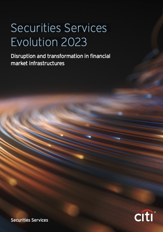圖片來源：Citi《Securities Services Evolution 2023》