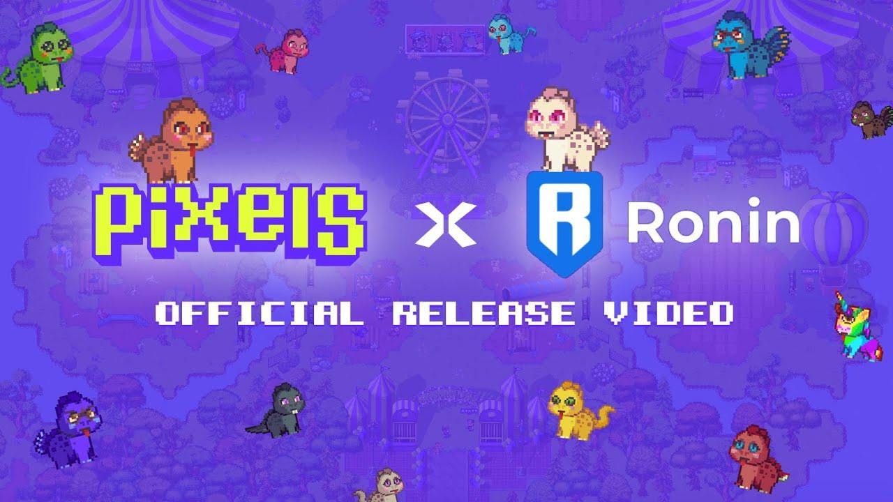 Pixels is Live on Ronin Network