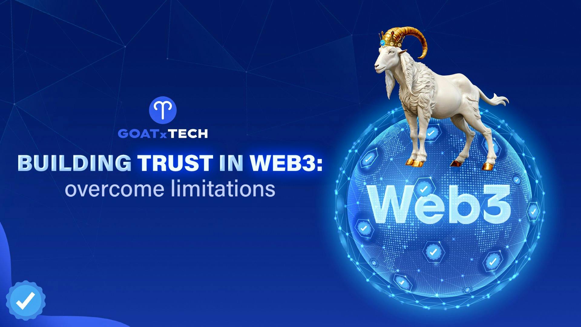 Goat.Tech aims to overcome limitations of existing Trust Score systems to build Trust in Web3