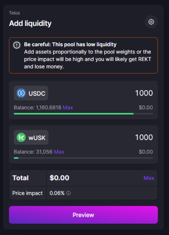 For the TLOS/wUSK pool, it is recommended to deposit 80% $TLOS and 20% $wUSK ($USD value) to minimize slippage on your deposit                                                                                !! ATTENTION, don’t provide ALL your TLOS, otherwise, you won’t be able to pay gas fees for the next transactions !!