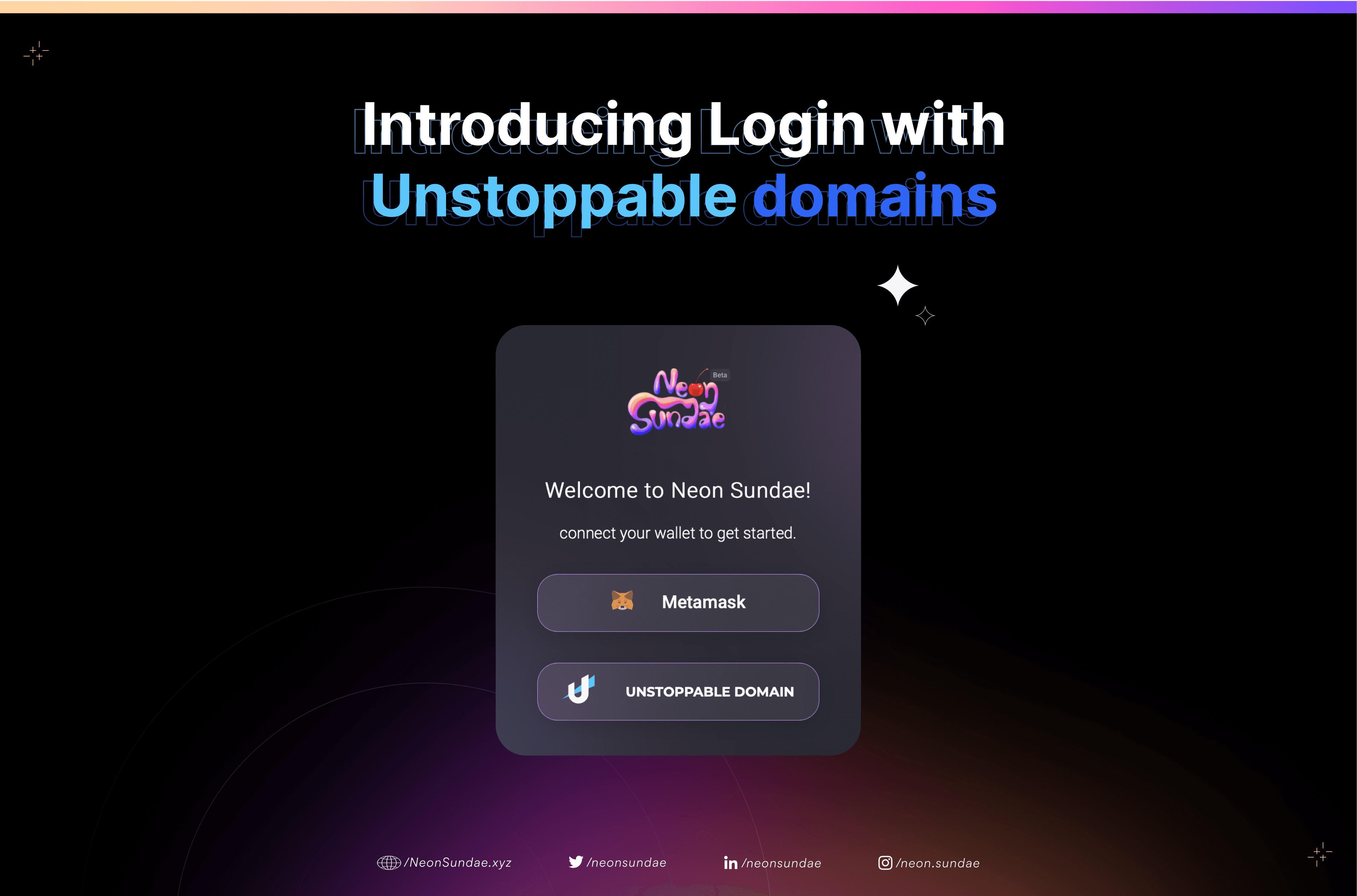 Signup or Login to Neon Sundae with your Unstoppable Domain