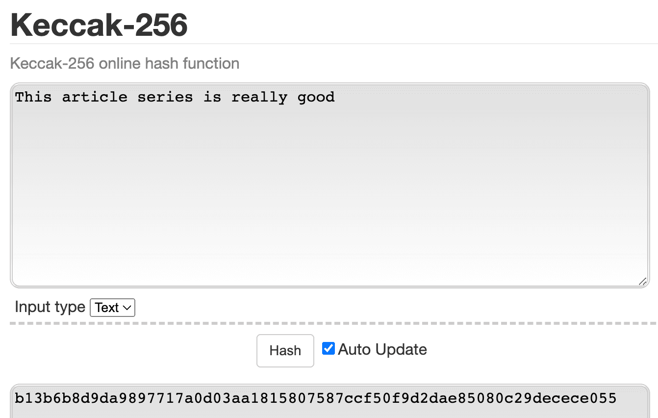 A visual example of the deterministic nature of the Keccak-256 hashing algorithm.