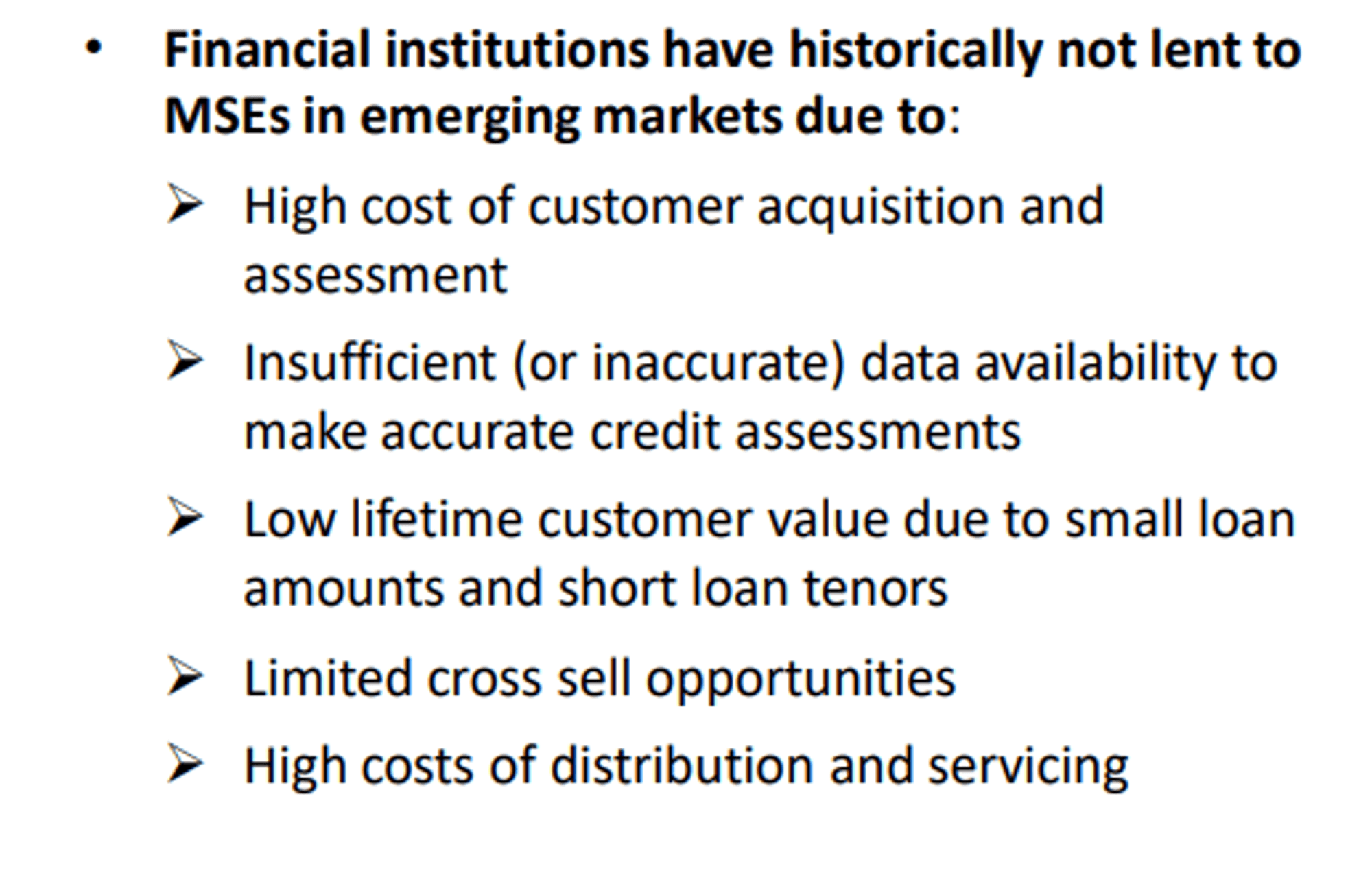 Figure 7. Historical reasons for financial institutions to neglect MSE.