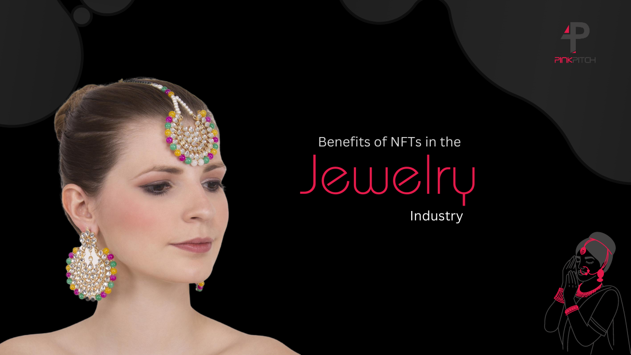 Benefits of NFTs in the jewelry industry