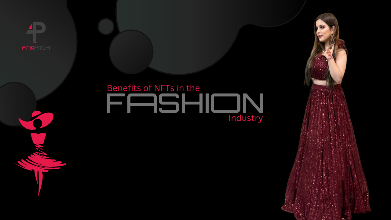 Benefits of NFTs in the fashion industry