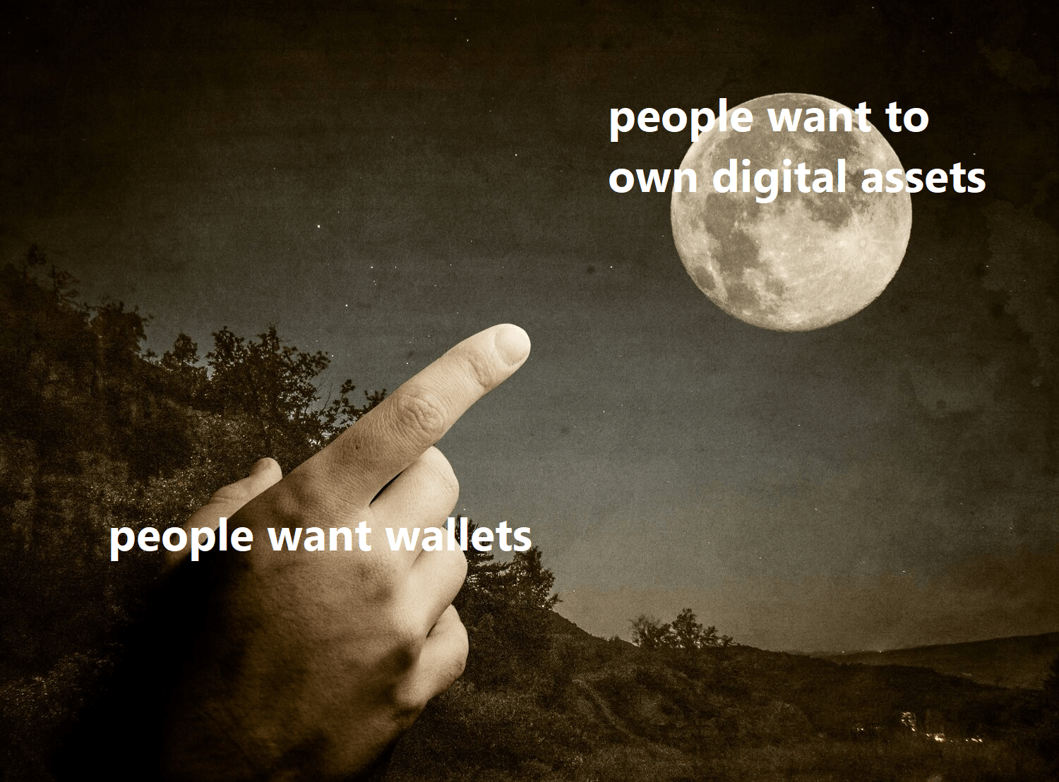 You need a wallet to own digital assets. People want digital assets. Yet people don't want wallets