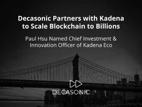 Decasonic Partners with Kadena to Scale Blockchain to Billions