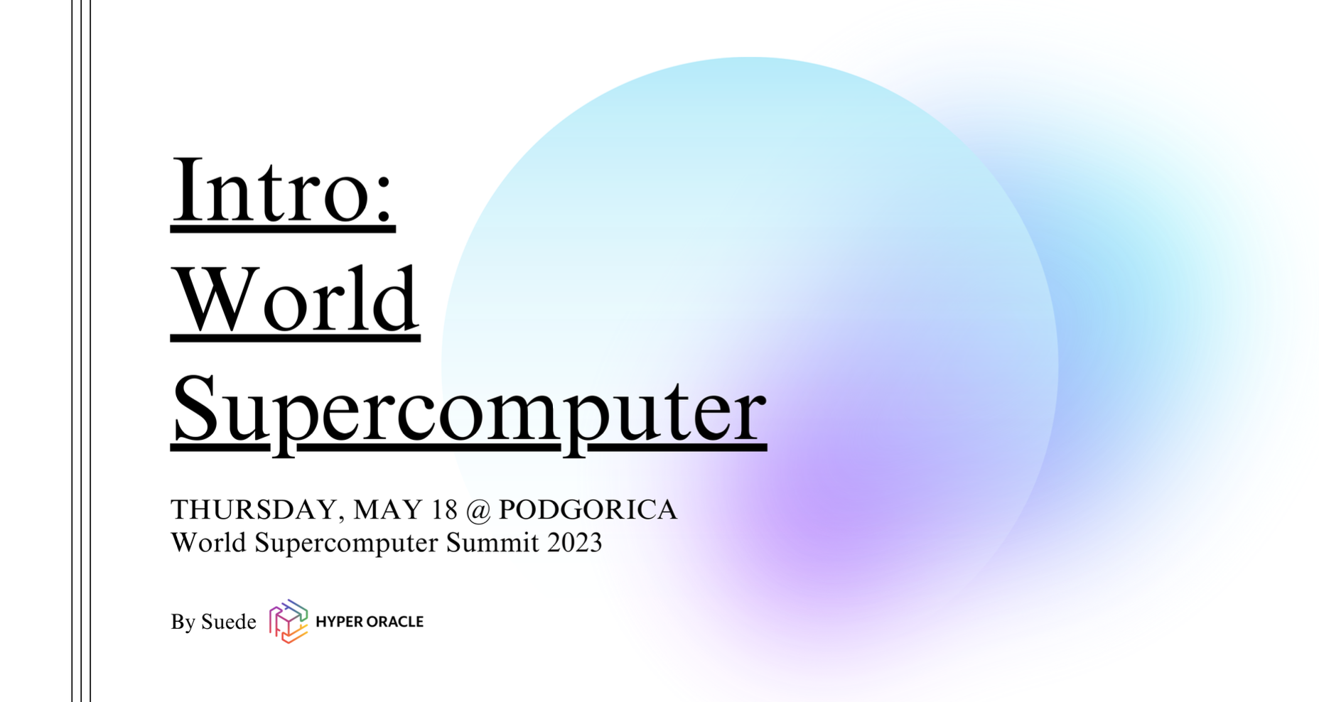Intro to World Supercomputer