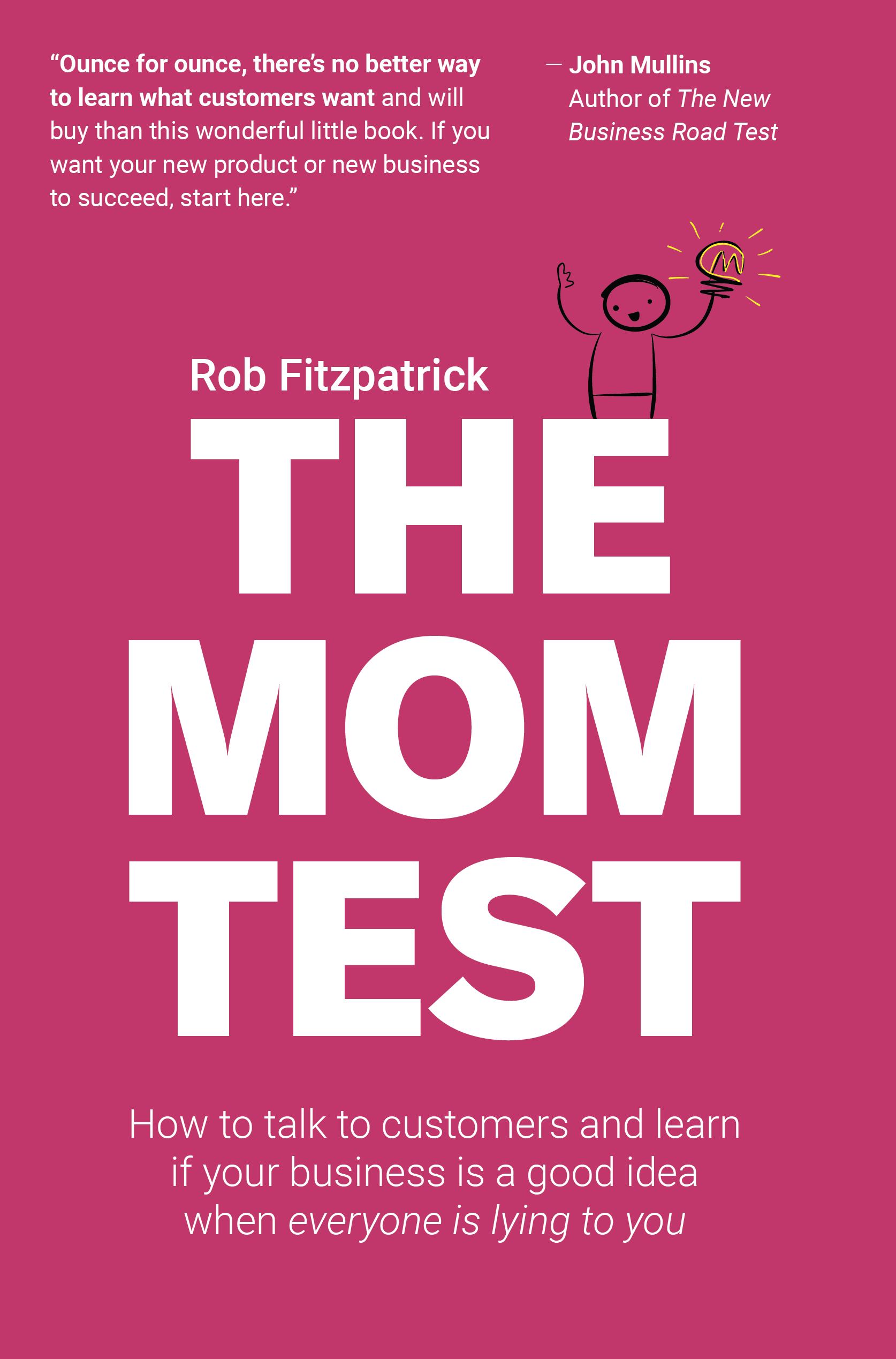 Kazsaさんから教えてもらった名著 The Mom Test は非常に勉強になりました。