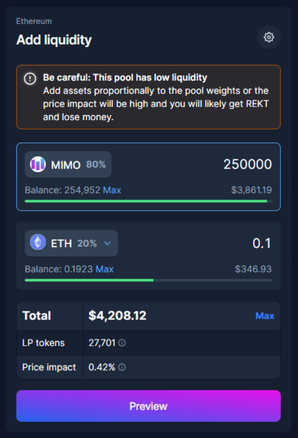 It is recommended to deposit 80% $MIMO and 20% $ETH ($USD value) to minimize slippage on your deposit!! ATTENTION, don’t provide ALL your ETH, otherwise, you won’t be able to pay gas fees for the next transactions !!