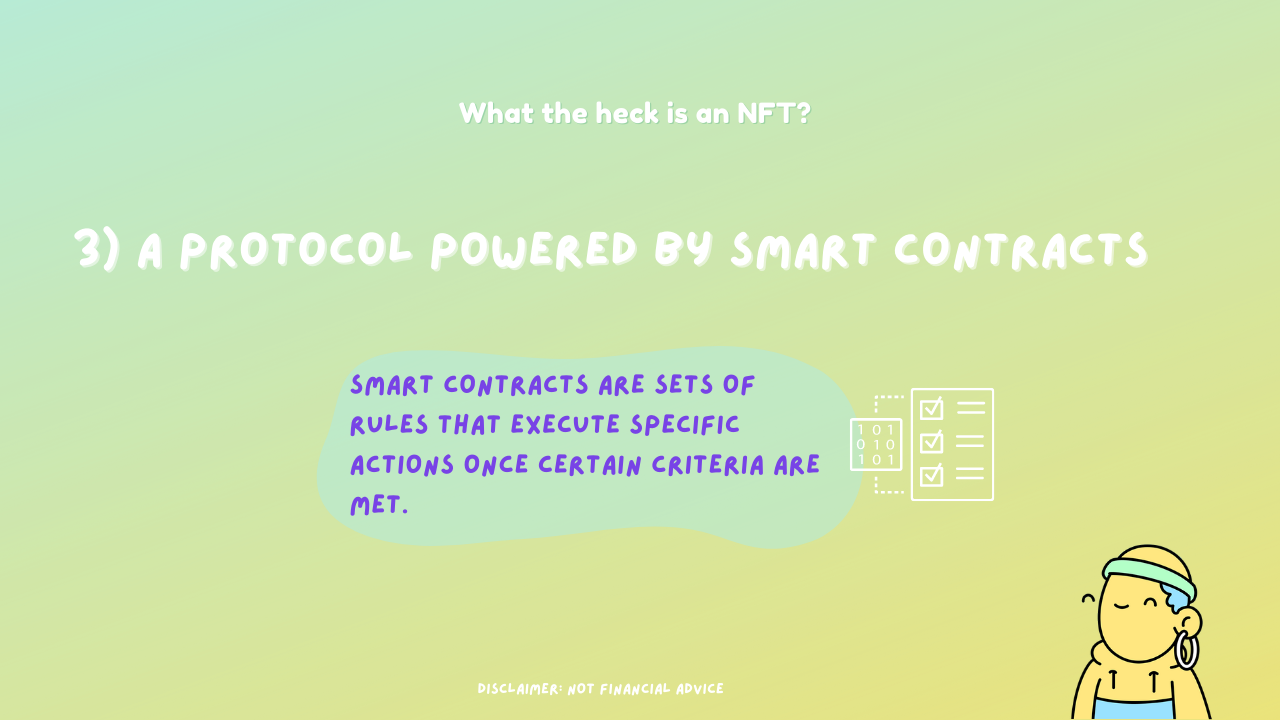 NFT is a protocol powered by smart contracts.