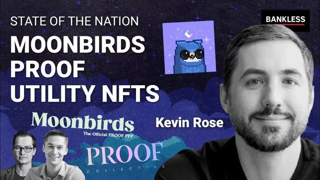 Moonbirds 创始人KevinRose为传统界顶级 VC