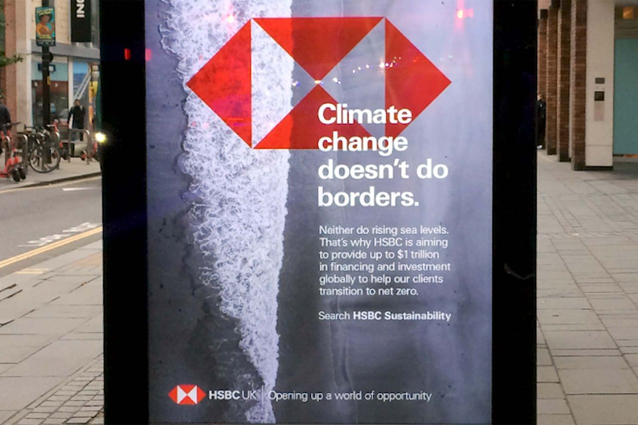 This ad has been banned since HSBC has invested $145B over the last 7 years in fossil fuel projects.