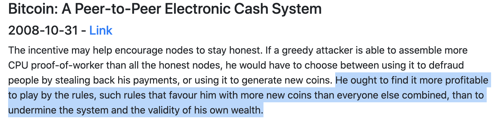 The financial incentive not to attack the system is discussed in the Bitcoin paper. 