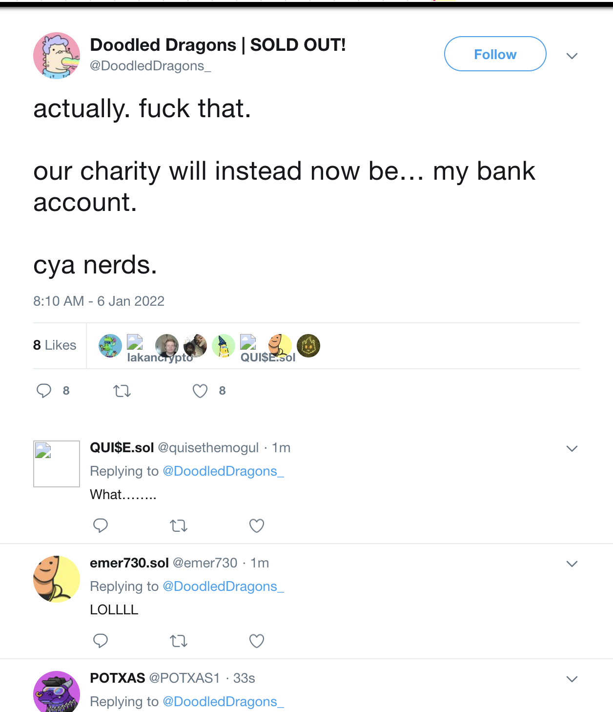 More can be read about this scandal here: https://www.resetera.com/threads/doodled-dragons-a-nft-collection-that-was-supposed-to-donate-all-earnings-to-charity-took-all-the-money-and-ran.537554/