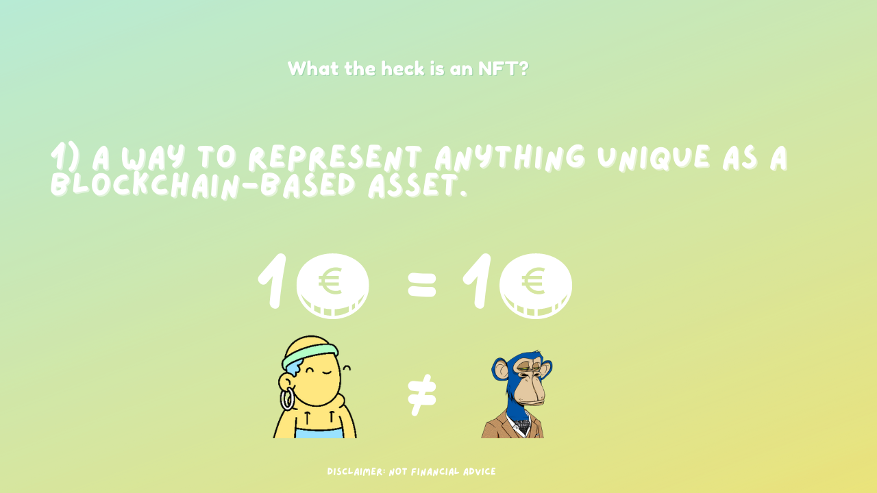 NFTs are a way to represent anything unique as a blockchain-based asset.