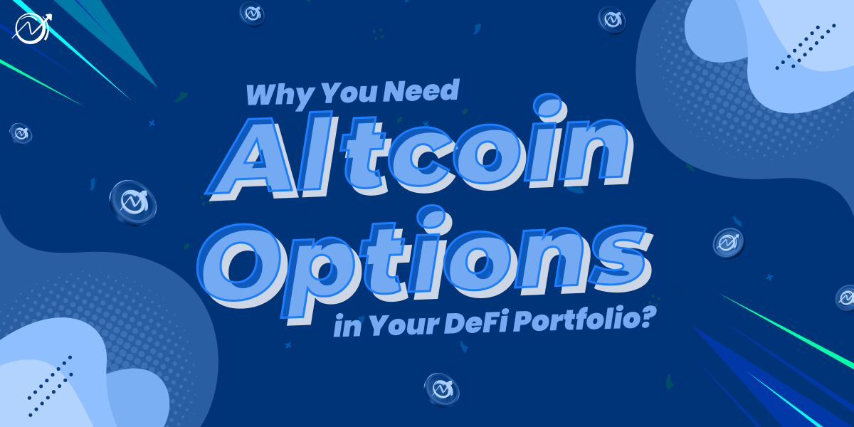 Why You Need Altcoin Options in Your DeFi Portfolio?