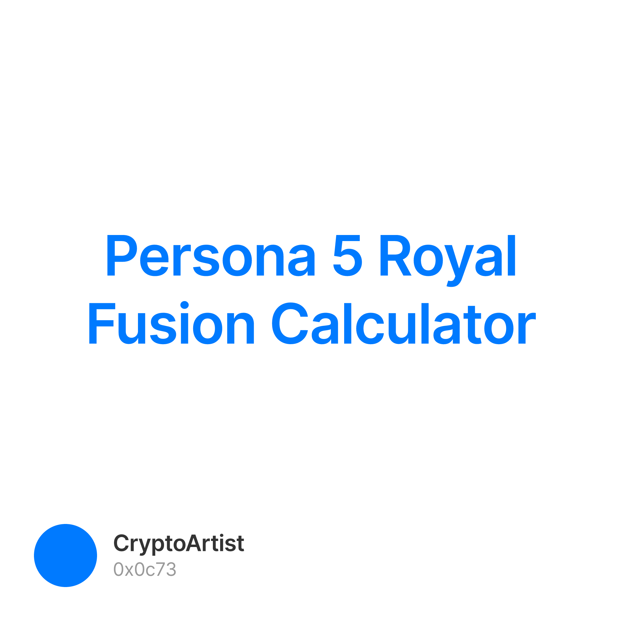 Persona 5 Royal Fusion Calculator — CryptoArtist